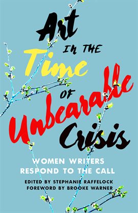 Cover image for Art in the Time of Unbearable Crisis