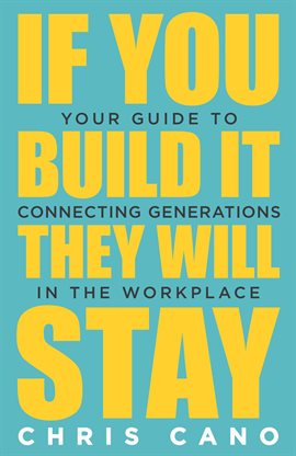Cover image for If You Build It They Will Stay