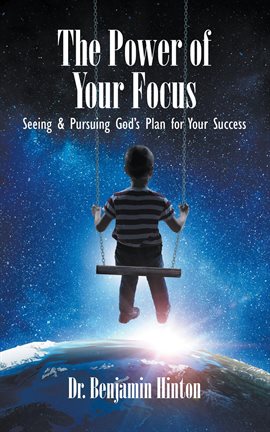 Imagen de portada para The Power of Your Focus
