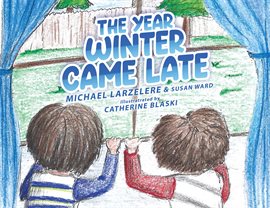 Cover image for The Year Winter Came Late