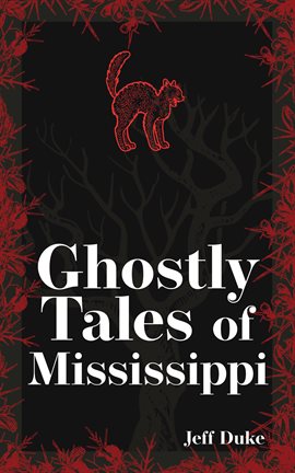 Cover image for Ghostly Tales of Mississippi