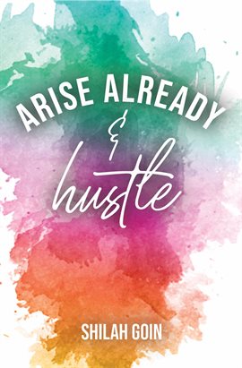 Cover image for Arise Already and Hustle