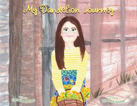Cover image for My Dandelion Journey