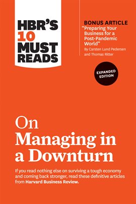 Cover image for HBR's 10 Must Reads on Managing in a Downturn