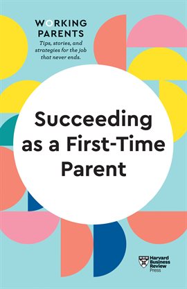 Cover image for Succeeding as a First-Time Parent