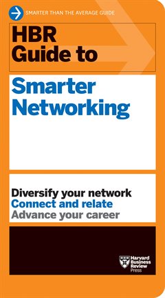 Cover image for HBR Guide to Smarter Networking