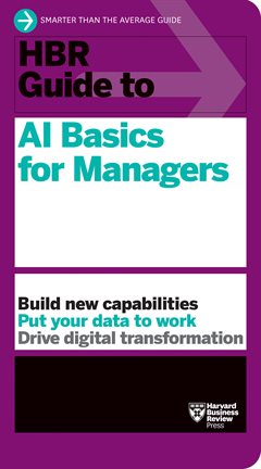 Cover image for HBR Guide to AI Basics for Managers