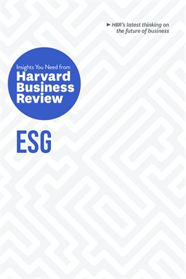 Imagen de portada para Esg: The Insights You Need From Harvard Business Review