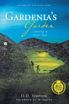 Cover image for Gardenia's Garden: Trusting in God's Path