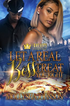 Cover image for Let a Real Boss Treat You Right