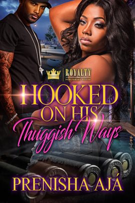 Cover image for Hooked On His Thuggish Ways