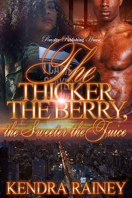 Cover image for The Thicker the Berry, the Sweeter the Juice