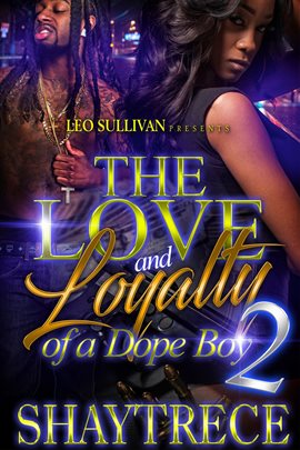 Cover image for The Love and Loyalty of a Dope Boy 2