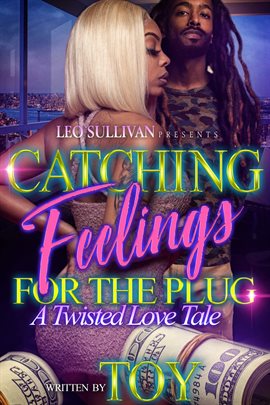 Cover image for Catching Feelings for the Plug