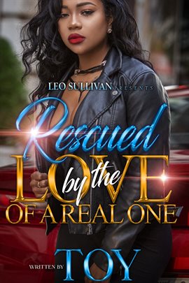 Cover image for Rescued By the Love of a Real One