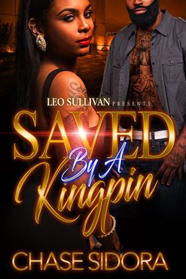 Cover image for Saved By A Kingpin