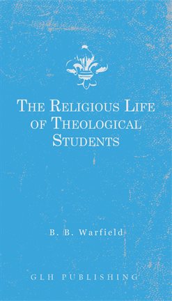 Cover image for The Religious Life of Theological Students