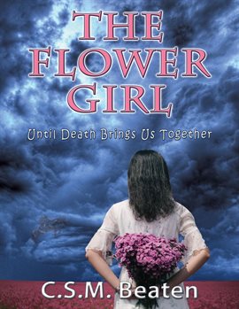 Cover image for The Flower Girl Until Death Brings Us Together