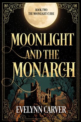 Cover image for Moonlight and the Monarch