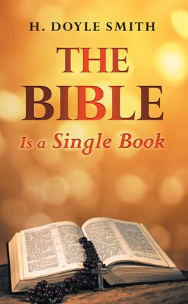 Cover image for The Bible is a Single Book