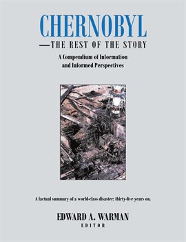 Cover image for Chernobyl: The Rest Of The Story