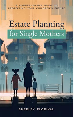 Cover image for Estate Planning for Single Mothers