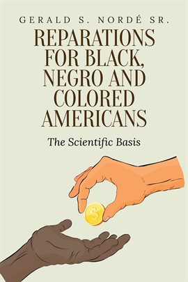 Cover image for Reparations for Black, Negro, and Colored Americans