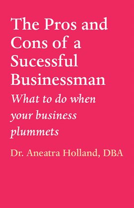 Imagen de portada para The Pros and Cons of a Successful Businessman