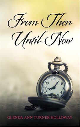 Cover image for From Then Until Now