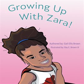 Cover image for Growing Up With Zara!