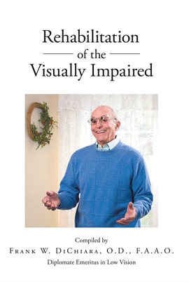 Imagen de portada para Rehabilitation of the Visually Impaired