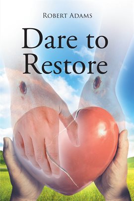 Dare to Restore