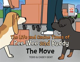 Imagen de portada para The Life and Canine Times of Pee Wee and Buddy