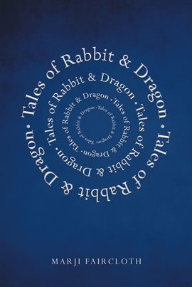 Cover image for Tales of Rabbit & Dragon