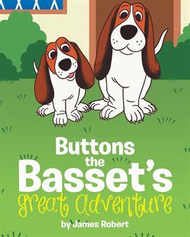 Imagen de portada para Buttons the Basset's Great Adventure