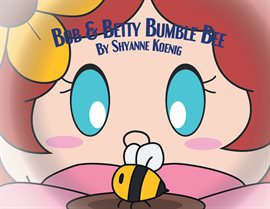 Imagen de portada para Bob and Betty Bumble Bee