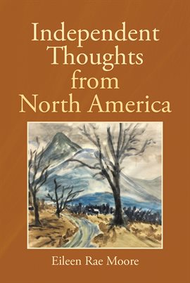 Imagen de portada para Independent Thoughts From North America