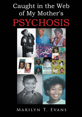 Imagen de portada para Caught in the Web of My Mother's Psychosis