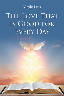 Cover image for The Love That is Good for Every Day