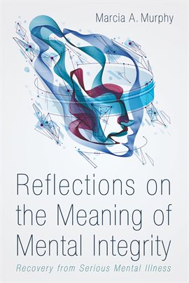 Cover image for Reflections on the Meaning of Mental Integrity