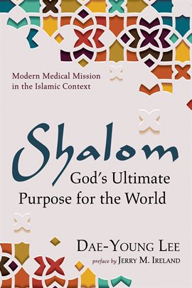 Imagen de portada para Shalom: God's Ultimate Purpose for the World