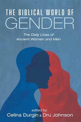 Cover image for The Biblical World of Gender