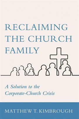 Imagen de portada para Reclaiming the Church Family