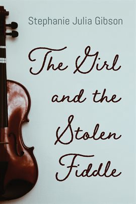 Imagen de portada para The Girl and the Stolen Fiddle