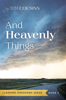 Cover image for And Heavenly Things