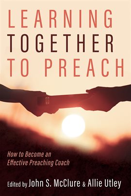 Imagen de portada para Learning Together to Preach