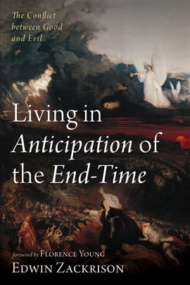 Cover image for Living in Anticipation of the End-Time