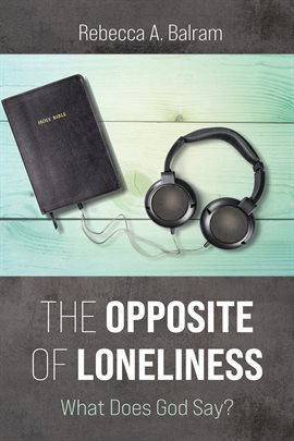 Cover image for The Opposite of Loneliness