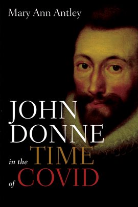 Cover image for John Donne in the Time of COVID