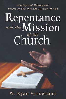 Imagen de portada para Repentance and the Mission of the Church